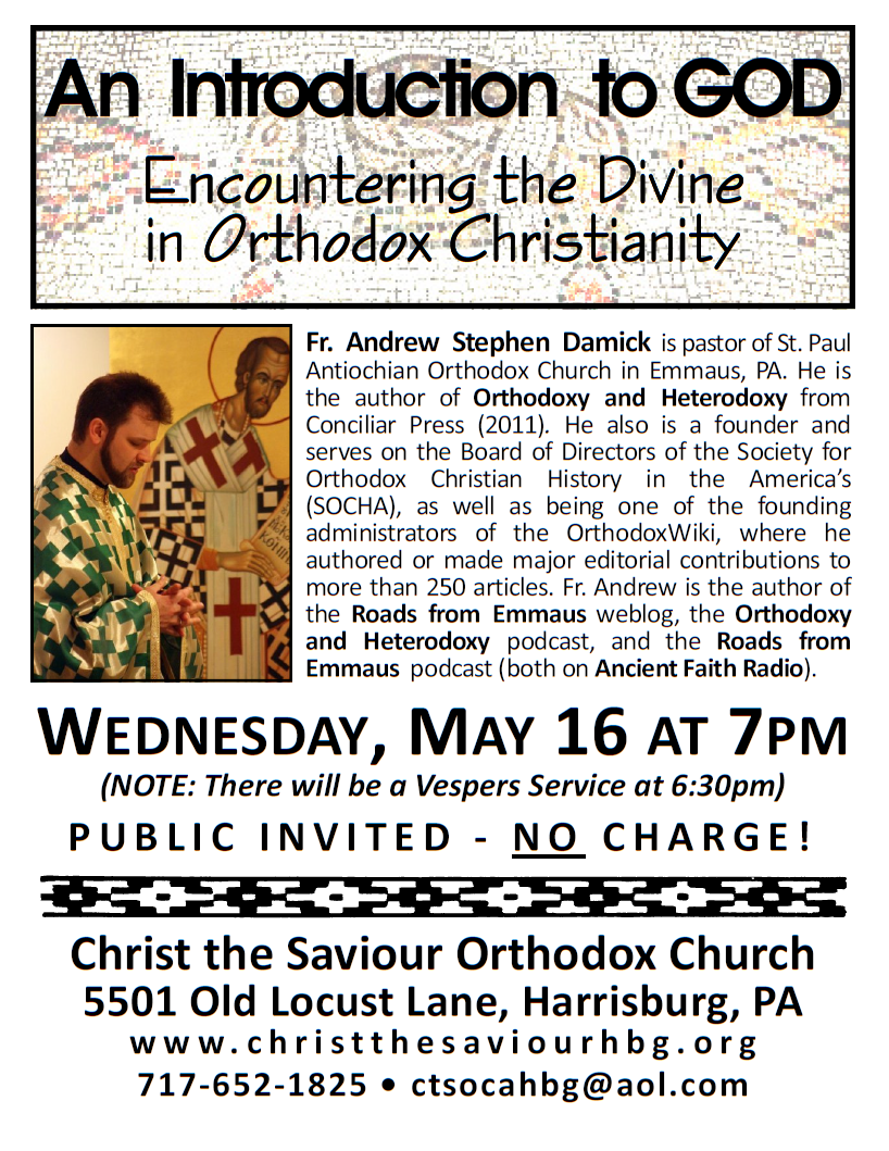 May 16, 7pm, Christ the Saviour Orthodox Church in Harrisburg, PA