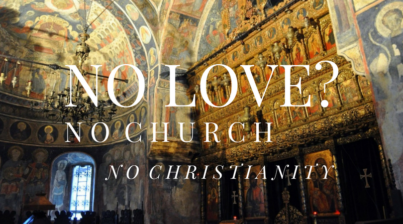 No Love? No Church. No Christianity. — Fr. Andrew Stephen Damick