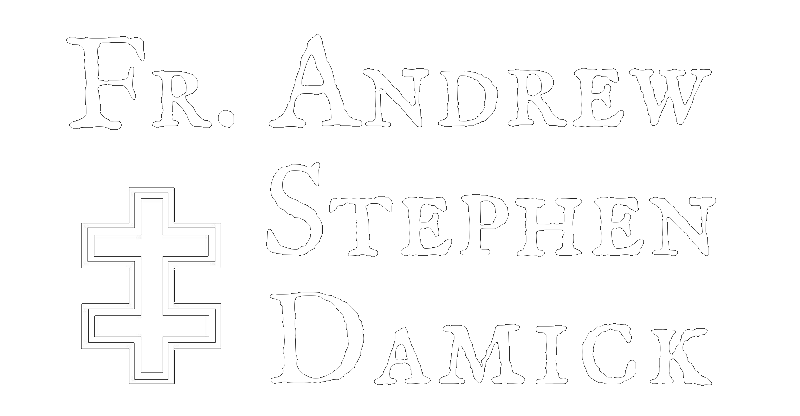 Fr. Andrew Stephen Damick