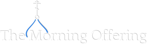 The Morning Offering